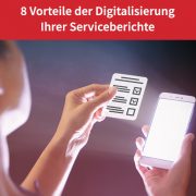digitale Serviceberichte