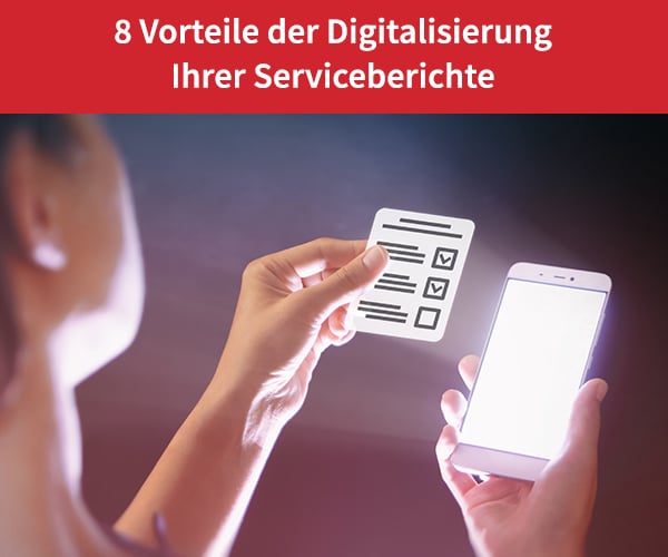 digitale Serviceberichte