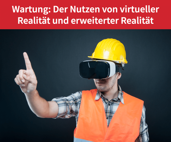 virtuelle realität für wartung