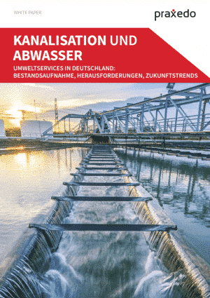 Praxedo White Paper Kanalisation und Abwasser